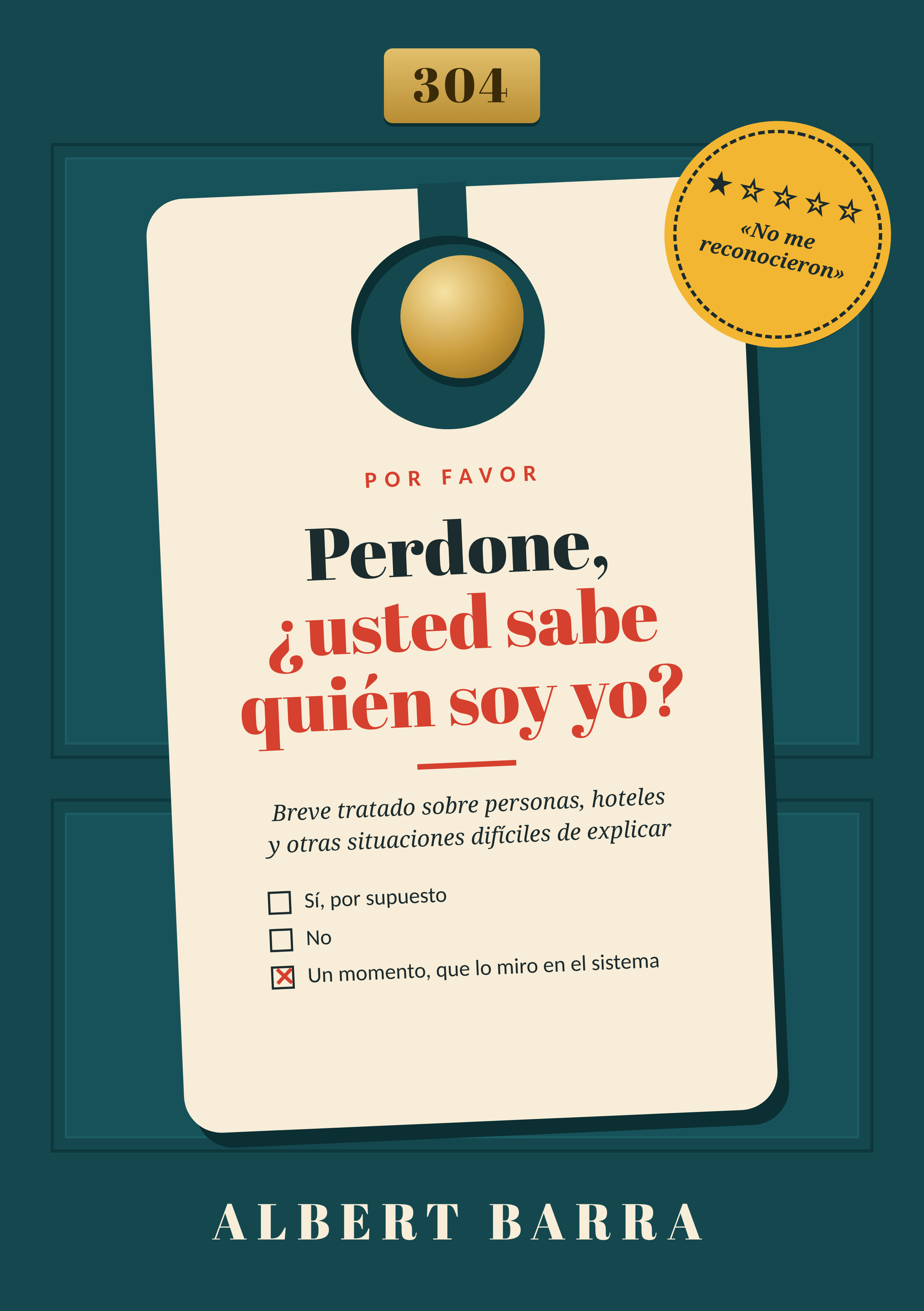 Perdone, ¿Usted Sabe Quién Soy Yo?